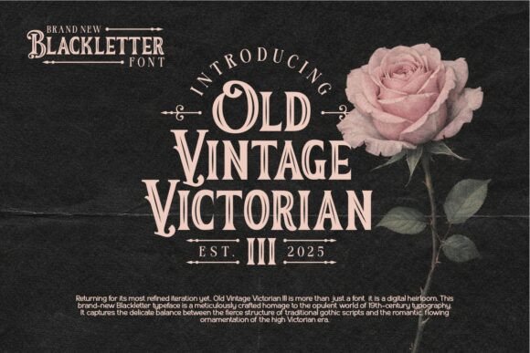 Old Vintage Victorian Iii: Your Guide to Timeless Typography