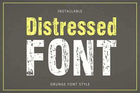 Understanding Distressed: A Guide to the Vintage Typeface